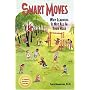 Smart Moves: Why Learning Is Not All in Your Head