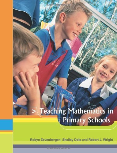 Teaching Mathematics in Primary Schools by Zevenbergen, Robyn, Dole, Shelley, Wright, Robert J. (2005) Paperback