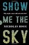 Show Me the Sky