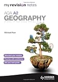 My Revision Notes: AQA A2 Geography