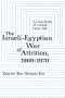 The Israeli-Egyptian War of Attrition 1969-1970