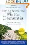Loving Someone Who Has Dementia: How...