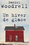 Un hiver de glace par Woodrell