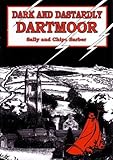Dark and dastardly Dartmoor