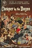 Cheaper by the Dozen