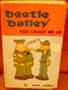Beetle Bailey: You Crack Me Up!