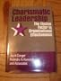 Charismatic Leadership: The Elusive Factor in Organizational Effectiveness (The Jossey-Bass Management Series)