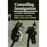 controlling immigration a global perspective second edition global perspectives stanford university paperback