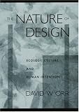 The Nature of Design: Ecology, Culture, and Human Intention