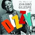 Dizzy: The Music Of John Birks Gillespie