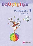 Bausteine Mathematik 1 - Arbeitsheft - Berlin, Bremen, Hamburg, Niedersachsen, Nordrhein-Westfalen, Rheinland-Pfalz, Schleswig-Holstein - 