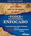 El Poder de Mantenerse Enfocado: Como dar en el blanco financiero, personal y de negocios con absoluta certeza (Spanish Edition)