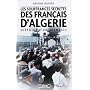 Les souffrances secr�tes des Fran�ais d'Alg�rie : Histoire d'un scandale