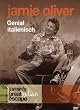 Jamie Oliver - Genial italienisch (Jamie's great italian Escape)
