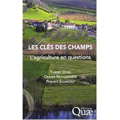 Les cl�s des champs : L'agriculture en questions