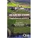 Les cl�s des champs : L'agriculture en questions