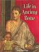 Life in Ancient Rome