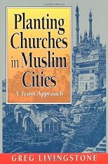 Planting Churches in Muslim Cities: A Team Approach