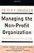 Managing the Non-Profit Organization: Principles and... Managing the Non-Profit Organization: Principles and...
