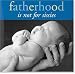 Book FATHERHOOD IS NOT FOR SISSIES