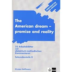 Arbeitsbl�tter Englisch: Arbeitsbl�tter The American dream - promise and reality: 32 Arbeitsbl�tter mit didaktisch-methodischen Kommentaren. Sekundarstufe 2