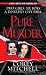 Pure Murder (Pinnacle True Crime)