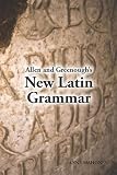 Allen and Greenoughs New Latin Grammar