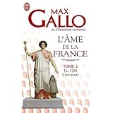 L'�me de la France : Tome 2, de 1799 a nos jourspar Max Gallo