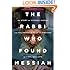 The Rabbi Who Found Messiah: The Story of Yitzhak Kaduri and His Prophecies of the Endtime
