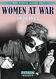 The Pitkin guide to women at war, 1939-1945