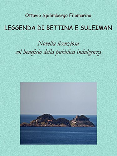 Leggenda di Bettina e Suleiman (Italian Edition)