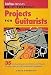 Hal Leonard Guitar Player Presents Do-It-Yourself Projects For Guitarists