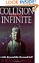 Collision with the Infinite: A Life Beyond the Personal Self