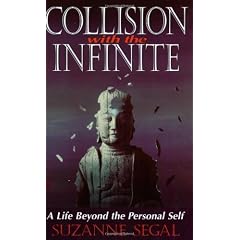 Collision with the Infinite: A Life Beyond the Personal Self