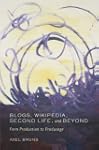 Blogs, Wikipedia, Second Life, and Be...