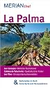 La Palma: MERIAN live! - Mit Kartenatlas im Buch und Extra-Karte zum Herausnehmen