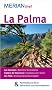 La Palma: MERIAN live! - Mit Kartenatlas im Buch und Extra-Karte zum Herausnehmen