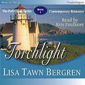 Torchlight: Full Circle Series #2 | [Lisa Tawn Bergren]