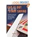 Cut it Out and Start Saving: A Guide to Effectively Using Coupons and Obtaining Money from Unexpected Resources