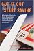 Cut it Out and Start Saving: A Guide to Effectively Using Coupons and Obtaining Money from Unexpected Resources
