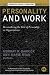 Personality and Work: Reconsidering the Role of Personality in Organizations (J-B SIOP Frontiers Series)