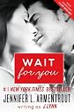 Wait for You