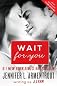 Wait for You