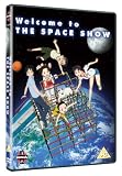 Welcome To The Space Show [DVD]