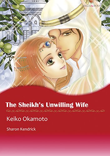 THE SHEIKH'S UNWILLING WIFE - The Desert Princes 2 (Mills & Boon comics)