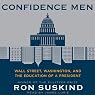 Confidence Men: Wall Street, Washington, and the Education of a President