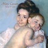 Mary Cassatt Mother and Child Calendar