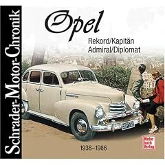 Opel - Rekord/Kapit�n/Admiral/Diplomat: 1938-1986