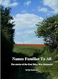 Names familiar to all : the stories of the East Ilsley War Memorial