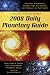 2008 Daily Planetary Guide (Llewellyn's Daily Planetary Guide)